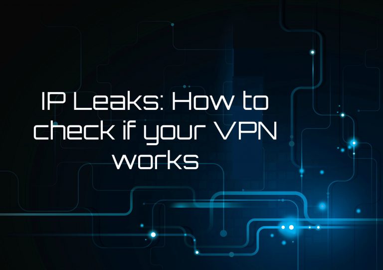 IP 누출 - VPN이 작동하는지 확인하는 방법
