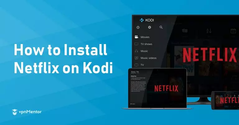 How to Install Netflix on Kodi in 2023 — Tested & Still Working